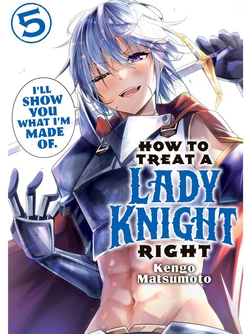Cover image for How to Treat a Lady Knight Right, Volume 5